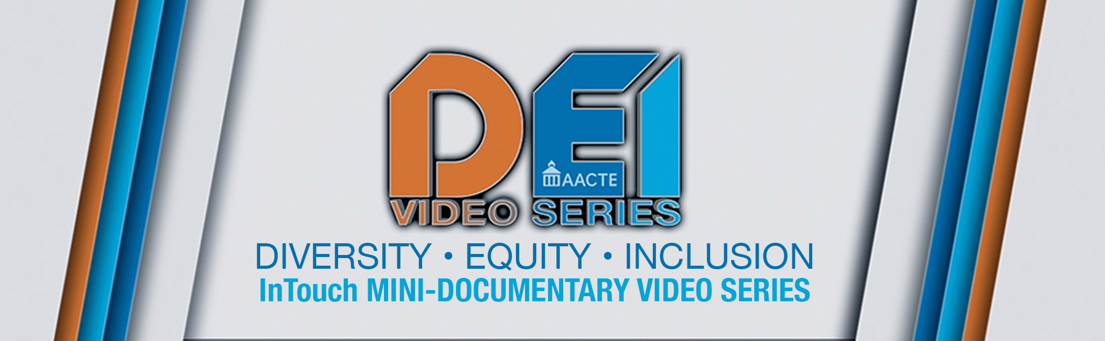 AACTE Diversity - Equity - Inclusion video Series