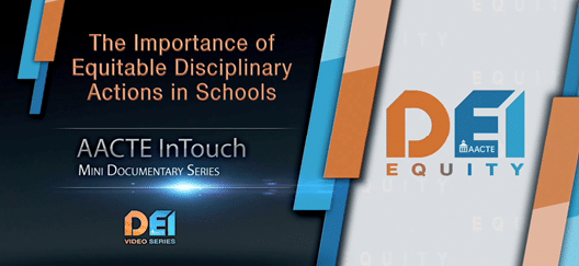 AACTE DEI Video: The Importance of Equitable Disciplinary Actions in Schools