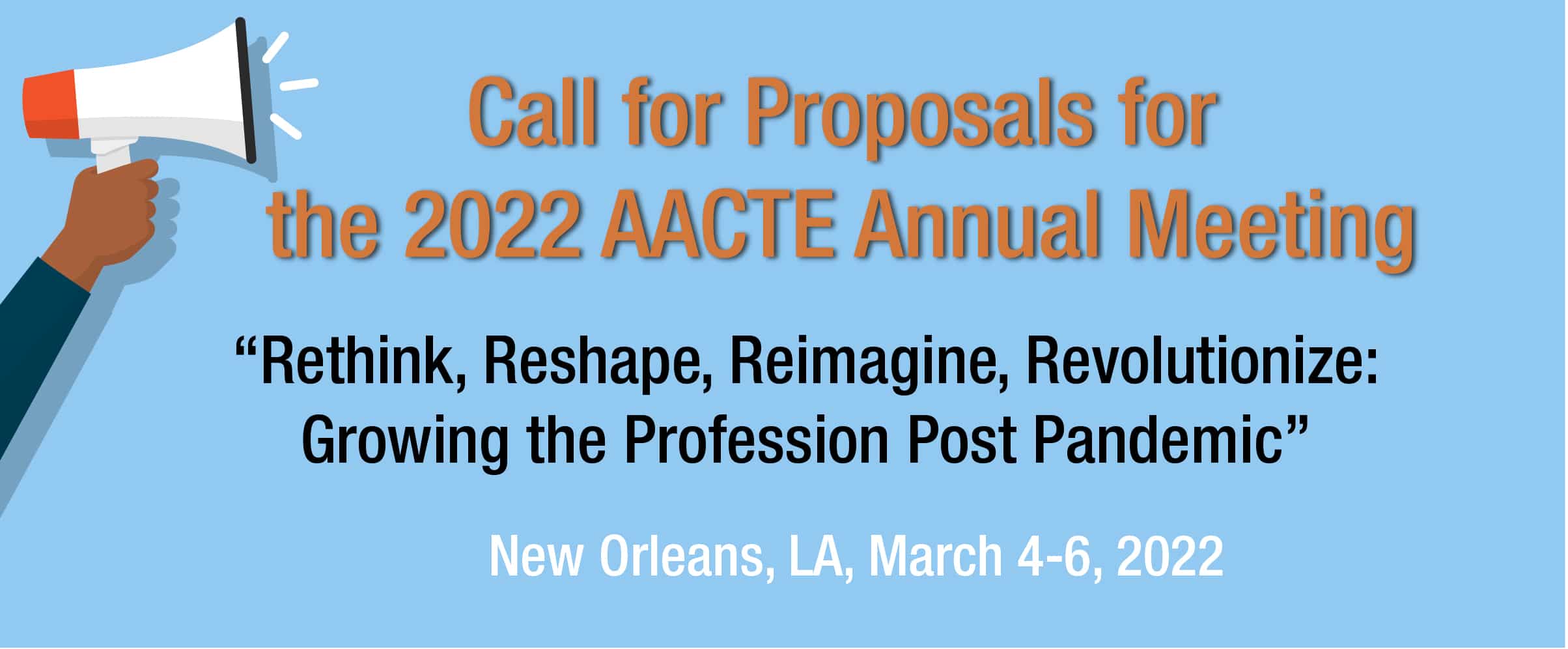 Call for Proposals - AACTE 2022 Annual Meeting