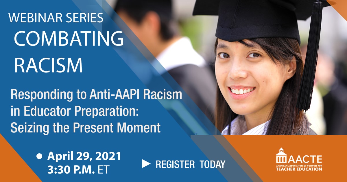 ar, “Responding to Anti-AAPI Racism in Educator Preparation: Seizing the Present Moment