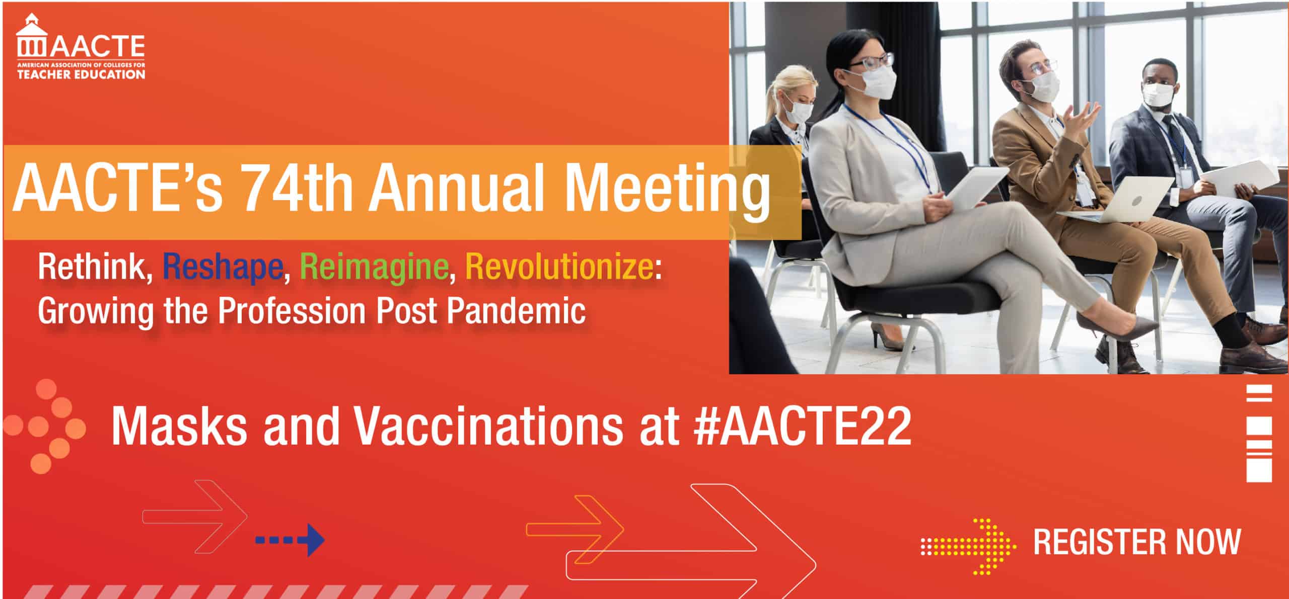 AACTE's 74th Annual Meeting - Masks and Vaccinations